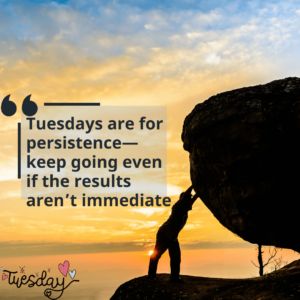 inspirational tuesday quotes