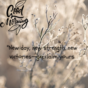 Good morning WhatsApp quotes