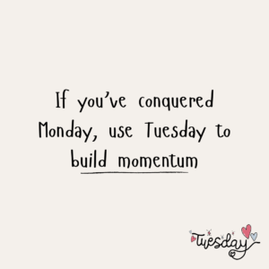 inspirational tuesday quotes