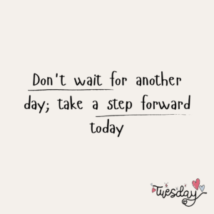 Tuesday inspirational quotes