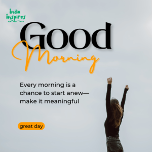 good morning WhatsApp quotes .