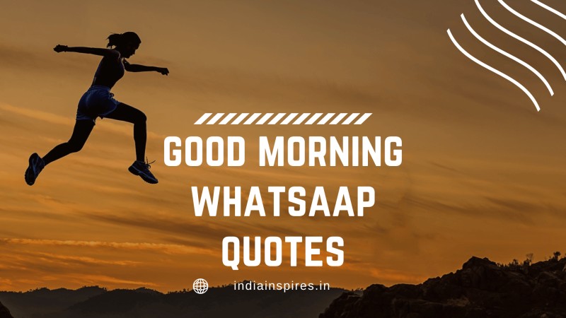 good morning whatsaap quotes